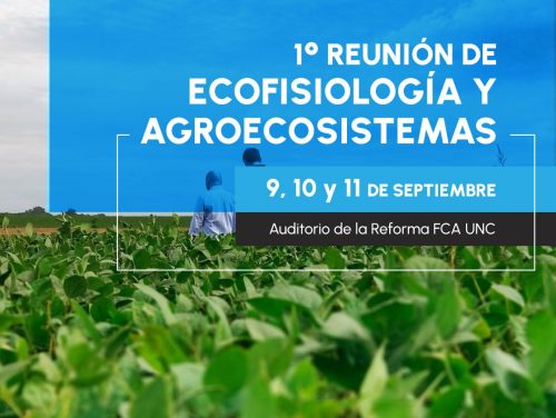 1era. Reunión Nacional de Ecofisiología y Agroecosistemas